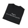 The Original Magic is a Vanishing Art T-Shirt - Image 3